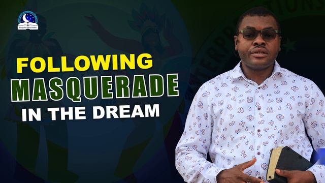 Following Masquerades in the Dream - Spiritual Meanings and Warnings