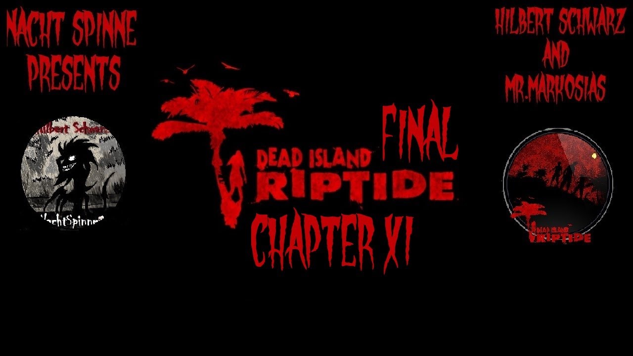 DEAD ISLAND Riptide - Часть 11: ФИНАЛ!