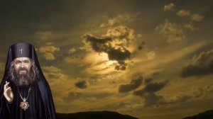 Душа после Смерти продолжает Жить! Святитель Иоанн (Максимович).mp4