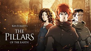 Ken Follett's The Pillars of the Earth