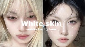 ₊˚ˑ ? ꔛ?﹆????? ???? | белая кожа - саблиминал