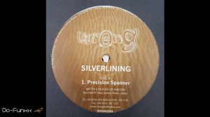 Silverlining - Precision Spanner [Wrong – Wrong 004]