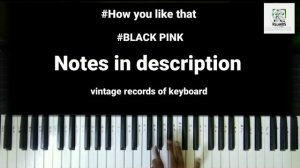 BLACK PINK How you like that keyboard notes