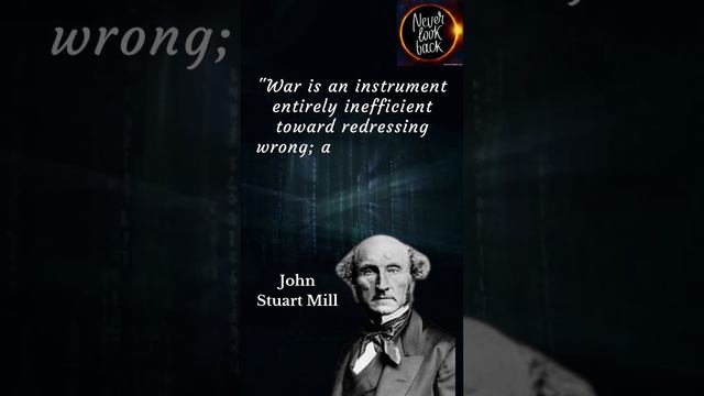 Wisdom of John Stuart Mill: The Inefficiency of War