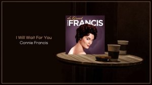 Connie Francis - I Will Wait For You / FLAC File