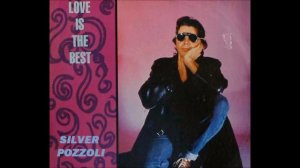 Silver Pozzoli - Love is the Best