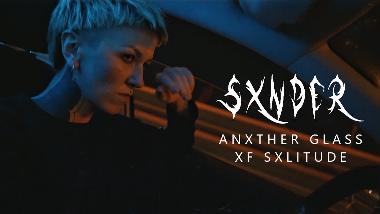 SXNDER - ANXTHER GLASS XF SXLITUDE