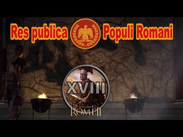 Общее дело народа Рима #18 (Total War: Rome II, Грандкампания)