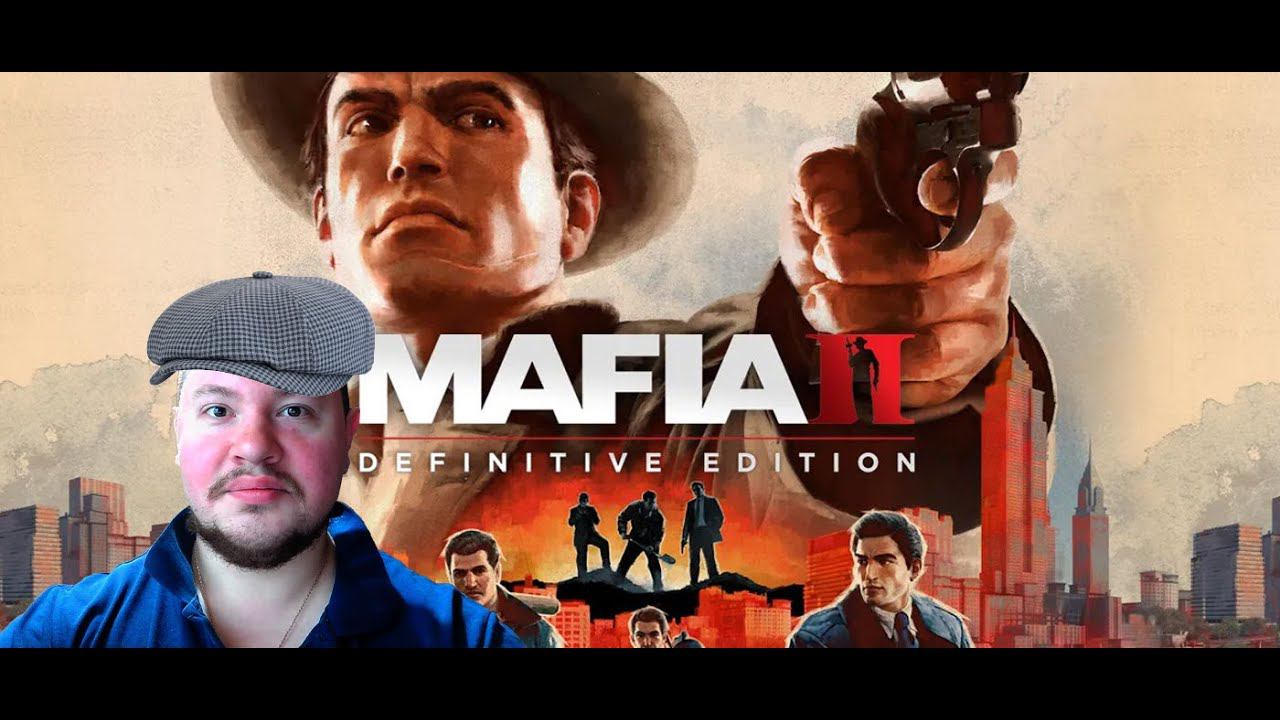 Mafia II Definitive Edition🤠ПРОХОЖДЕНИЕ🤠ЧАСТЬ 2