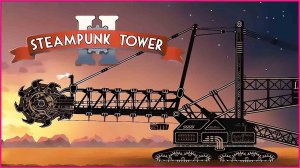 Steampunk Tower 2 ➤ Прохождение #15 ➤БОСС "БАГГЕР".
