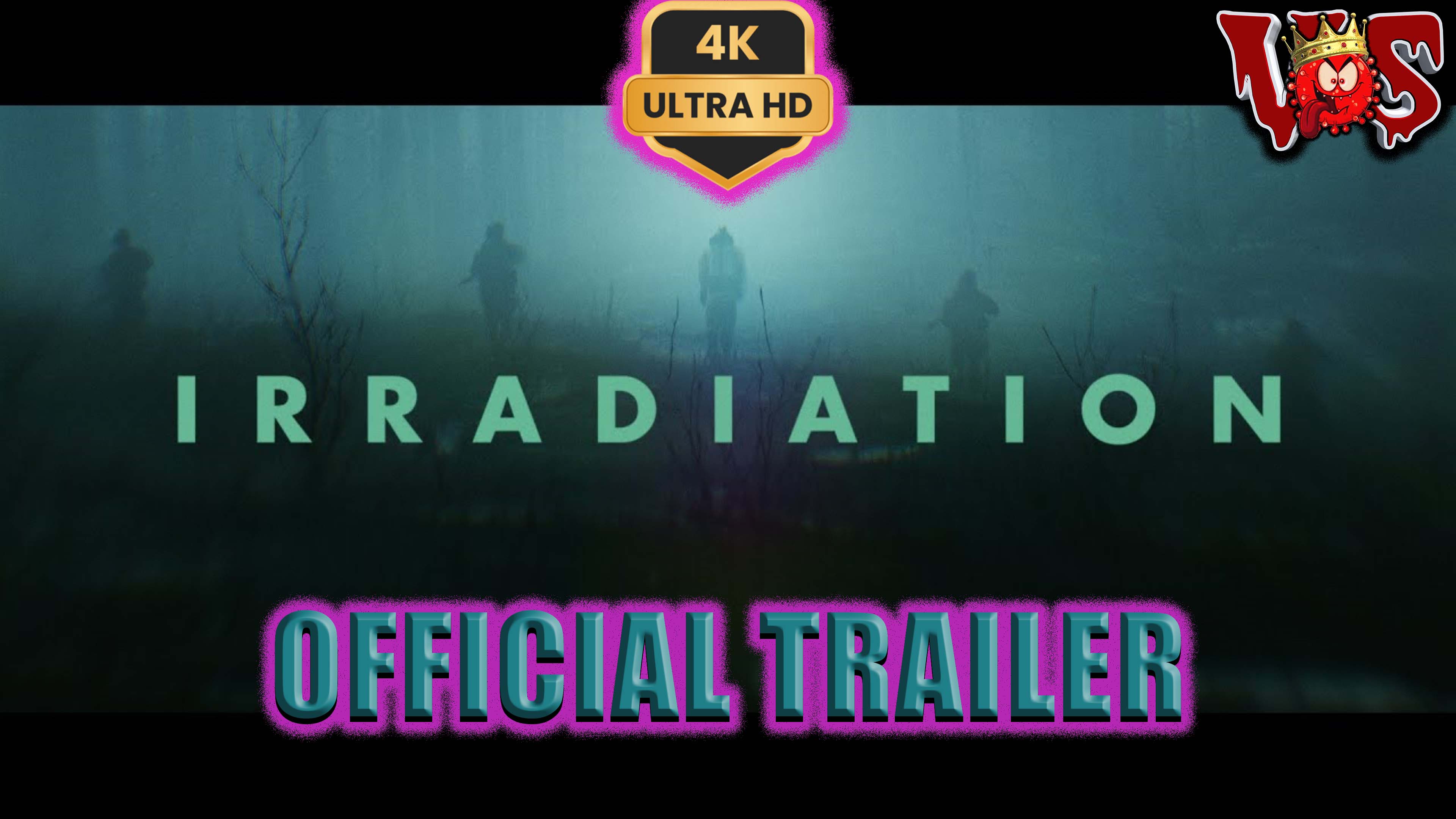 Irradiation ➤ Официальный трейлер 💥 4K-UHD 💥