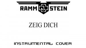 Rammstein  - Zeig Dich (instrumental cover by Echo Of Neutron)