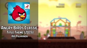 Title Theme (2015) - Angry Birds Classic || Angry Birds Soundtracks