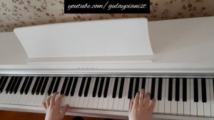 Çalıkuşu Jenerik / Королек - птичка певчая (Piano Cover by Gülay Pianist)