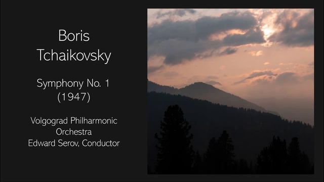 Boris Tchaikovsky - Symphony No. 1 (1947) смотреть онлайн
