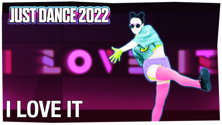 I love it feat charli. Just Dance танцевать. Джаст дэнс лучшие танцы 2022. Just Dance 2022 соревнования. Джаст дэнс лучшие танцы 2022 как делали.