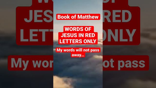 Words of Jesus only! Red Letters