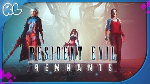 RESIDENT EVIL: REMNANTS (Анимационный фильм)