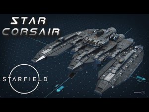 Starfield : Star Corsair Spaceship - How To Build