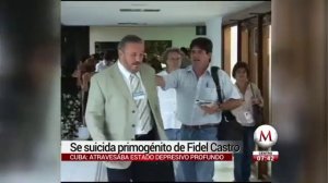 Se suicida hijo de Fidel Castro