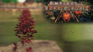 Empires of the Undergrowth #2 | Земля обетованная (Demo)