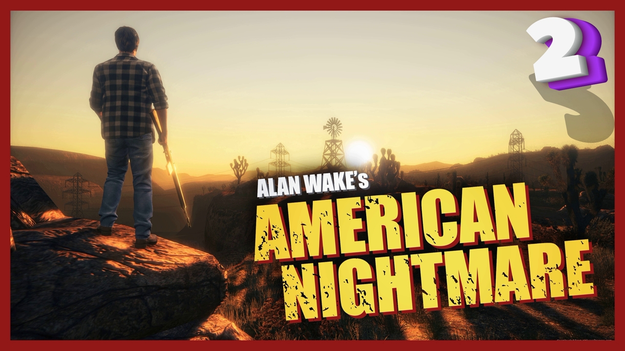 Ты - не я. Я - не ты! | Alan Wake’s American Nightmare #2