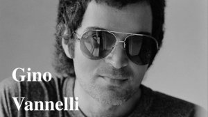 Gino Vannelli "The Surest Things Can Change"