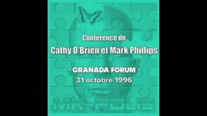 Cathy O'Brien & Mark Phillips - Mind-Control Hors De Contrôle - Conférence intégrale VOSTFR (2/2)