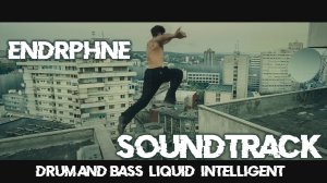 ENDRPHNE - Soundtrack (Drum and bass, dnb)