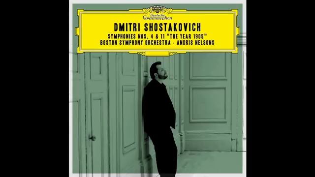 Dmitri Shostakovich Symphony No. 11 “The Year 1905”_ BSO, Andris Nelsons (2018)