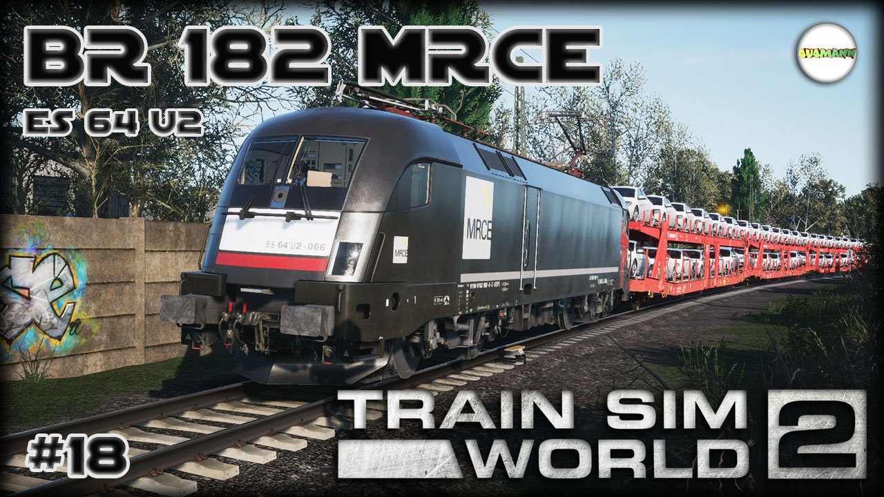 TRAIN SIM WORLD 2: RUSH HOUR - РЕЙС НА BR 182 MRCE (ES 64 U2). #18