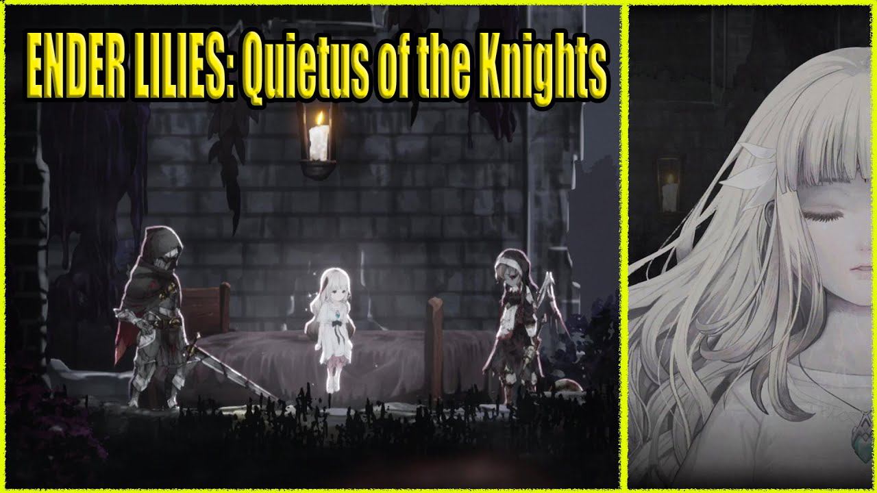 ENDER LILIES  Quietus of the Knights - мрачная метроидвания смотреть онлайн