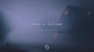 Notan Nigres - Lose Yourself | Magic of Emotions EP (Audio)