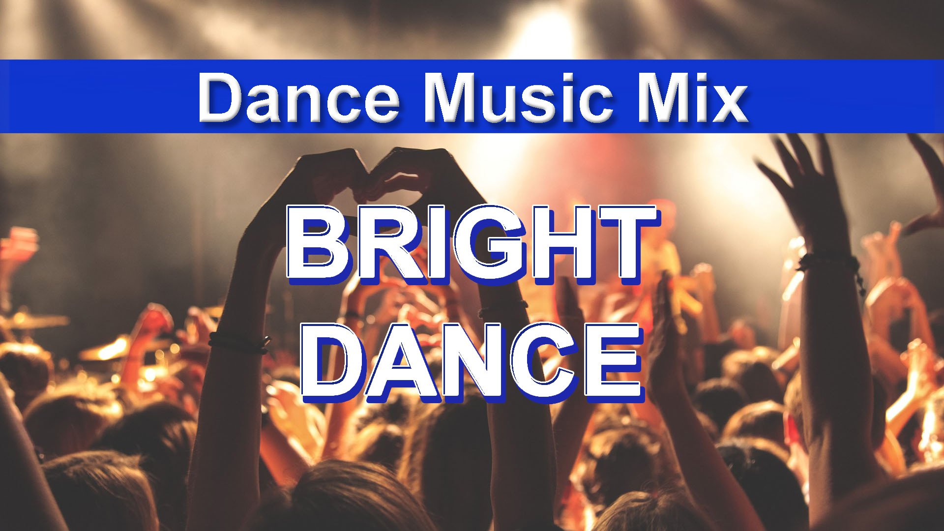 Bright Dance (Dance Music Mix)