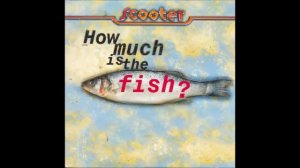 Scooter - How Much is the Fish? (Instrumental)