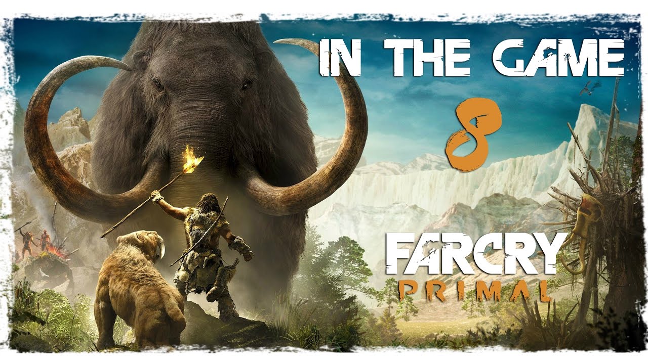 Far Cry: Primal - Прохождение Серия #8 [Обломки Тотема]