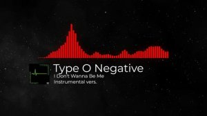 Type O Negative - I Don't Wanna Be Me Instrumental cover