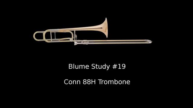 Blume Study #19 - Conn 88H Trombone смотреть онлайн