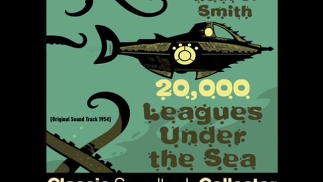 Main Title - 20,000 Leagues Under the Sea (OST) [1954] смотреть онлайн