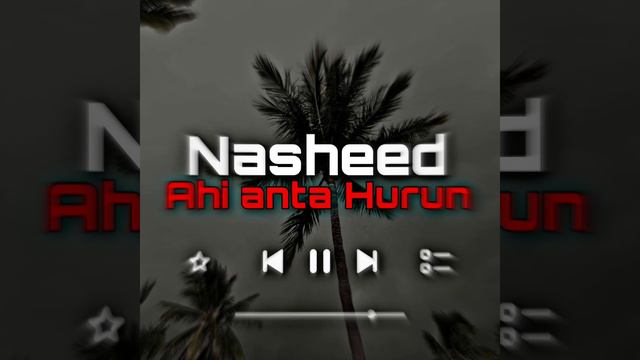 Нашид - Ahi anta Hurun