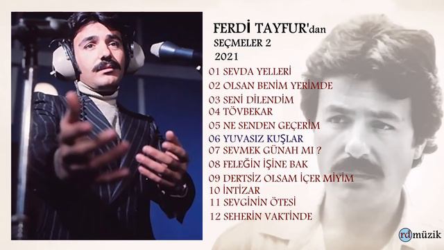 Ferdi Tayfur'dan Seçmeler 2 Full Albüm смотреть онлайн