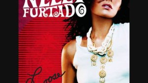 Nelly Furtado - No Hay Igual
