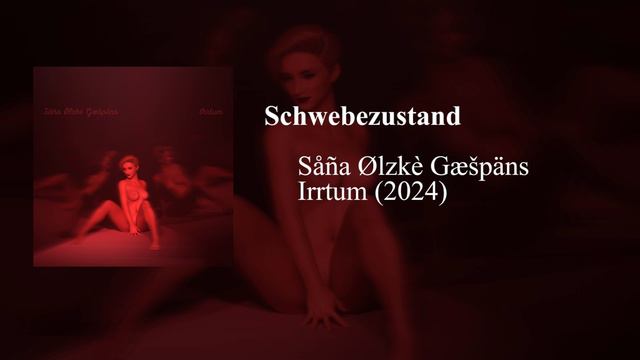 Såña Ølzkè Gæšpäns - Schwebezustand