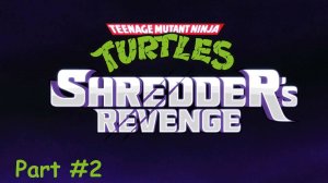 Teenage Mutant Ninja Turtles: Shredder's Revenge