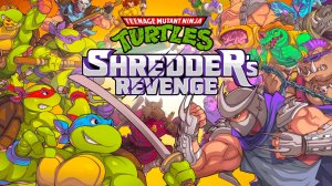 Teenage Mutant Ninja Turtles: Shredder’s Revenge ► Ностальгическое безумие ► Кооперативное веселье