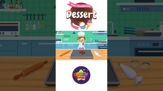 Kids vocabulary - Dessert