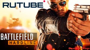 Battlefield Hardline
Трейлер 🇷🇺