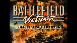 Battlefield Vietnam Soundtrack - War