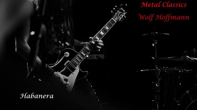 Metall Classics by Wolf Hoffmann: Habanera смотреть онлайн