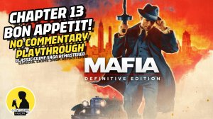 MAFIA DEFINITIVE EDITION PLAYTHROUGH CHAPTER 13 BON APPETIT! #mafia #playthrough